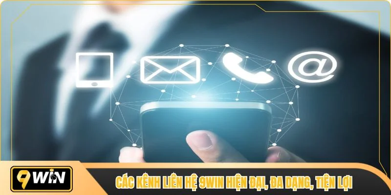 Các kênh liên hệ 9WIN hiện đại, đa dạng, tiện lợi