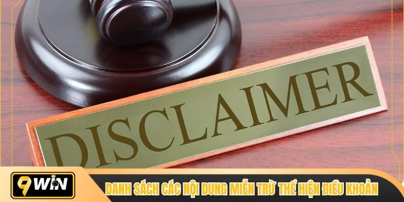 Danh sách các nội dung miễn trừ thể hiện điều khoản cụ thể