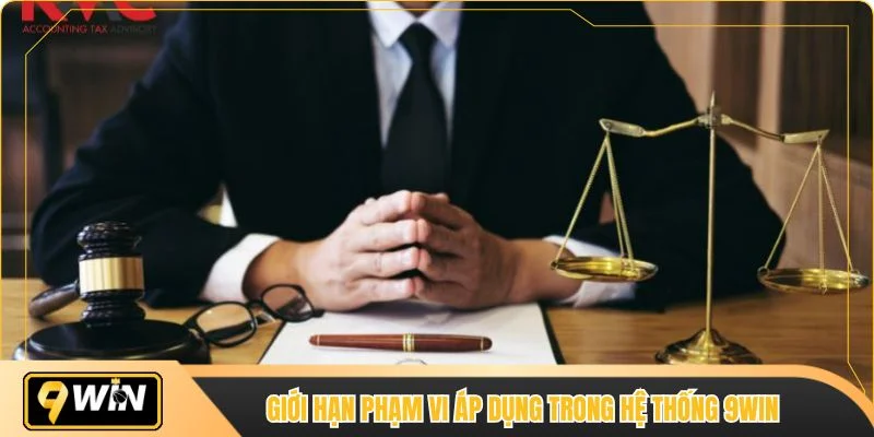 Giới hạn phạm vi áp dụng trong hệ thống 9WIN