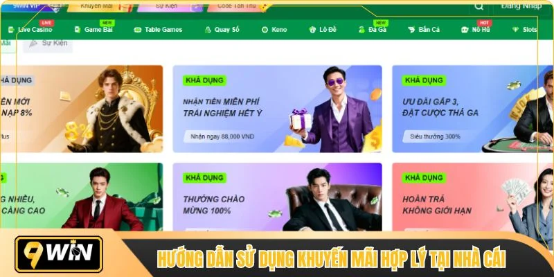 Hướng dẫn sử dụng khuyến mãi hợp lý tại nhà cái