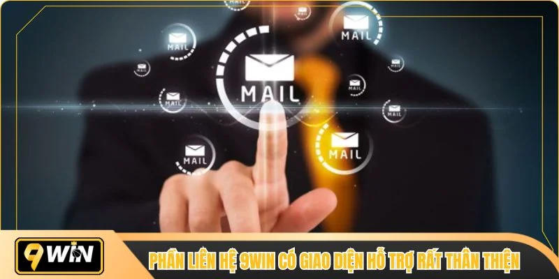 Phần liên hệ 9WIN có giao diện hỗ trợ rất thân thiện